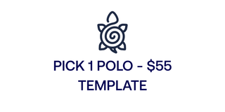 Pick 1 Polo - $55 Template